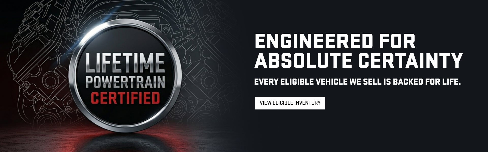 Lifetime Powertrain Certified