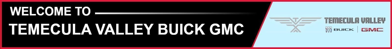 Welcome to Temecula Valley Buick GMC Graphic